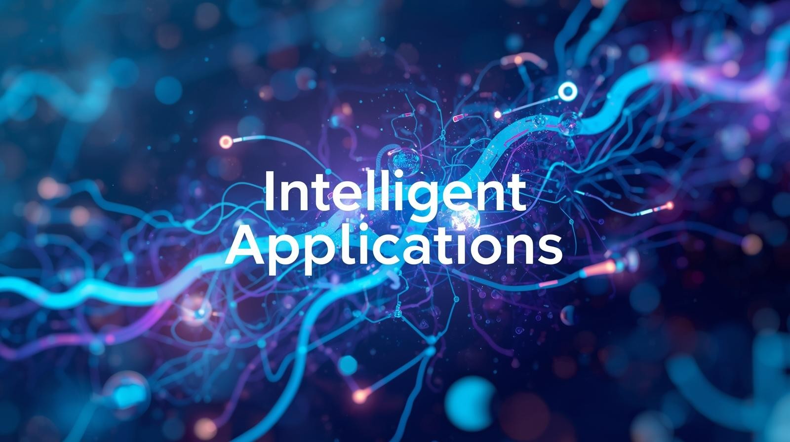 Course Image INTELLIGENT APPLICATIONS