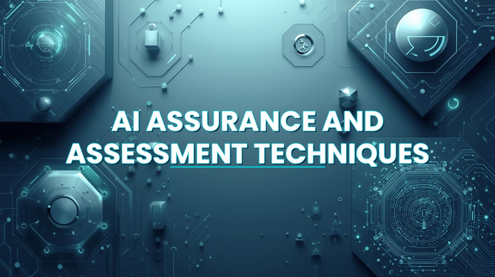 Course Image AI ASSURANCE AND ASSESSMENT TECHNIQUES
